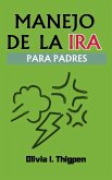 Manejo de la Ira Para Padres (Disciplina Positiva) (eBook, ePUB) Manejo de la Ira Para Padres (Disciplina Positiva) (eBook, ePUB)
