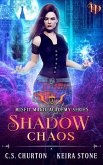 Shadow Chaos (Misfit Magic Academy, #3) (eBook, ePUB)