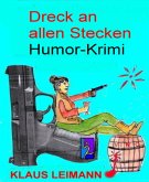 Dreck an allen Stecken (eBook, ePUB)