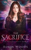 The Sacrifice: The Watcher Series: Book Three (eBook, ePUB)