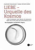 Liebe - Urquelle des Kosmos (eBook, ePUB)