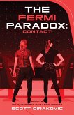 The Fermi Paradox: Contact (The Fermi Paradox Series, #2) (eBook, ePUB)