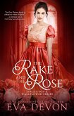 The Rake and the Rose (eBook, ePUB)
