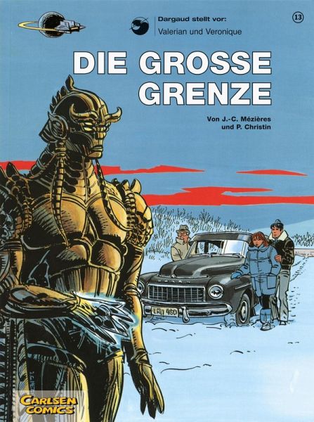 Valerian und Veronique 13: Die große Grenze (eBook, ePUB) Valerian und Veronique 13: Die große Grenze (eBook, ePUB)
