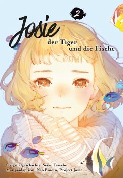 Josie, der Tiger und die Fische 2 (eBook, ePUB) - Emoto, Nao; Tanabe, Seiko