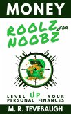 Money Roolz for Noobz: Level Up Your Personal Finances (eBook, ePUB)