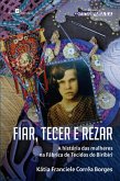 Fiar, tecer e rezar (eBook, ePUB)