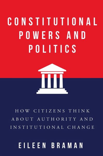 Constitutional Powers and Politics (eBook, ePUB) Constitutional Powers and Politics (eBook, ePUB)