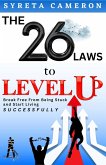 The 26 Laws To Level Up - Break Free From Being Stuck And Start Living Successfully (eBook, ePUB)
