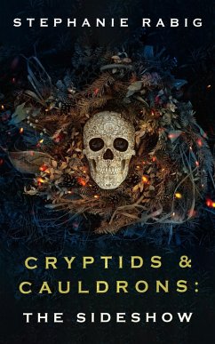 Cover Cryptids & Cauldrons: The Sideshow (eBook, ePUB)