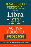 Desarrollo personal para Libra: Activa todo tu Poder. Alcanza el éxito y la felicidad (eBook, ePUB)