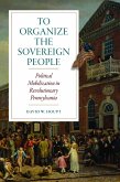 To Organize the Sovereign People (eBook, ePUB)