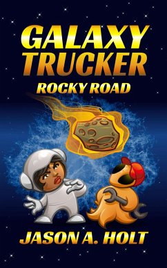 Galaxy Trucker: Rocky Road (eBook, ePUB) - Holt, Jason A.