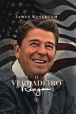 O Verdadeiro Reagan (eBook, ePUB)