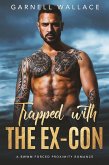 Trapped With The Ex-Con (eBook, ePUB) Trapped With The Ex-Con (eBook, ePUB)
