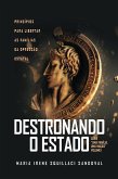 Destronando o Estado (eBook, ePUB) Destronando o Estado (eBook, ePUB)