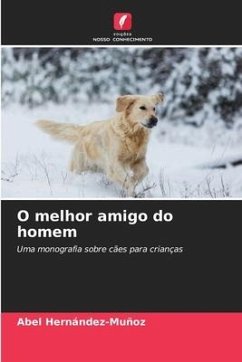 O melhor amigo do homem - Hernández-Muñoz, Abel