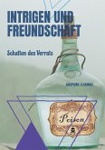 Intrigen und Freundschaft