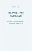 IN JESU LIEBE GEBORGEN - Zwiesprache mit Jesus