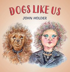 Dogs Like Us (eBook, ePUB) - Holder, John