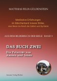 DAS BUCH ZWEI; Ein- und ausatmen; Anima und Animus; Spiegelbild und Schatten; Gegenüberliegende Tierkreiszeichen; Das Märchen von Frau Holle;