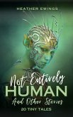 Not Entirely Human (eBook, ePUB)