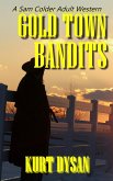 Gold Town Bandits (Sam Colder: Bounty Hunter, #7) (eBook, ePUB)
