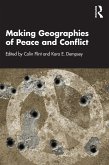 Making Geographies of Peace and Conflict (eBook, ePUB)