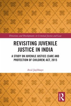 Revisiting Juvenile Justice in India (eBook, ePUB) - Jaybhaye, Atul