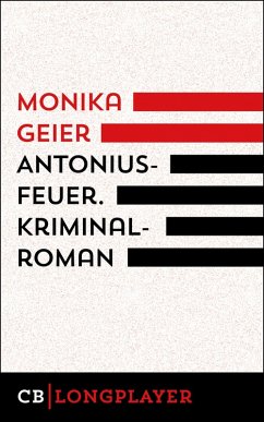 Antoniusfeuer. Kriminalroman (eBook, ePUB) - Geier, Monika