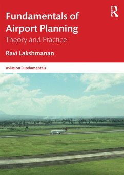 Fundamentals of Airport Planning (eBook, ePUB) - Lakshmanan, Ravi