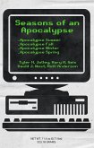 Series of an Apocalypse: The Complete Series (Seasons of an Apocalypse, #5) (eBook, ePUB) Series of an Apocalypse: The Complete Series (Seasons of an Apocalypse, #5) (eBook, ePUB)