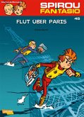 Spirou und Fantasio 45: Flut über Paris (eBook, ePUB)