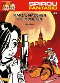 Spirou und Fantasio 43: Mafia, Mädchen und Moneten (eBook, ePUB)