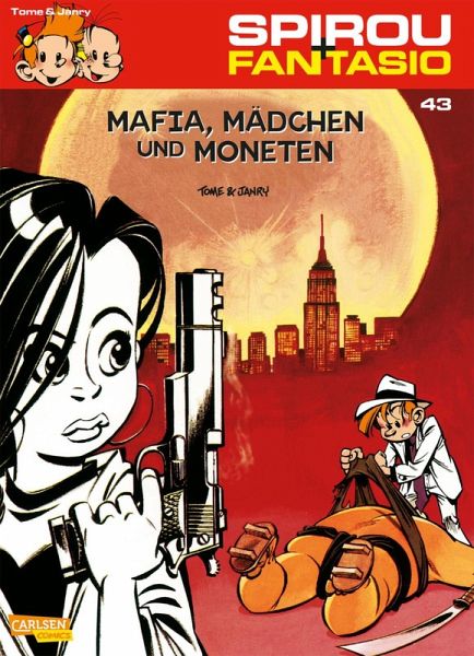 Spirou und Fantasio 43: Mafia, Mädchen und Moneten (eBook, ePUB) Spirou und Fantasio 43: Mafia, Mädchen und Moneten (eBook, ePUB)