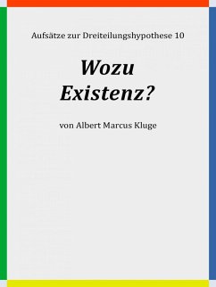 Wozu Existenz? (eBook, ePUB) - Kluge, Albert Marcus