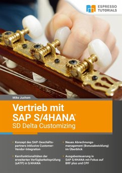 Vertrieb mit SAP S/4HANA - SD Delta Customizing - Juchem, Mike