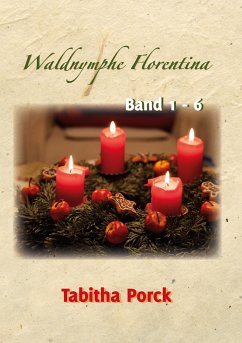 Waldnymphe Florentina Band 1-6 - Porck, Tabitha
