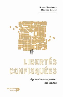 Libertés confisquées (eBook, ePUB) - Humbeeck, Bruno; Berger, Maxime