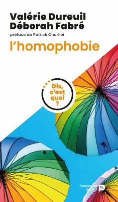 Dis, c'est quoi l'homophobie ? (eBook, ePUB) - Dureuil, Valérie; Fabré, Author