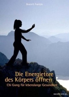 Cover Die Energietore des Körpers öffnen