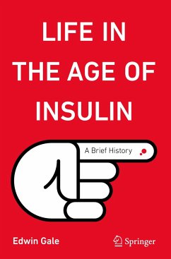 Life in the Age of Insulin - Gale, Edwin