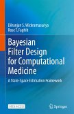 Bayesian Filter Design for Computational Medicine