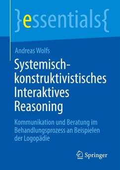 Systemisch-konstruktivistisches Interaktives Reasoning - Wolfs, Andreas