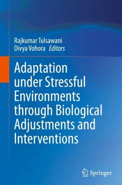 Adaptation under Stressful Environments through Biological Adjustments and Interventions