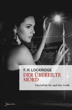 Der übereilte Mord - Ein Fall für Mr. und Mrs. North - Lockridge, F. R.