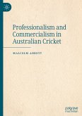 Professionalism and Commercialism in Australian Cricket