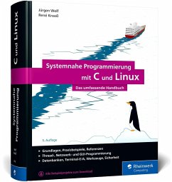 Systemnahe Programmierung mit C und Linux - Wolf, Jürgen;Krooß, René