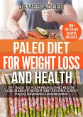 Paleo Diet For Weight Loss and Health (eBook, ePUB)