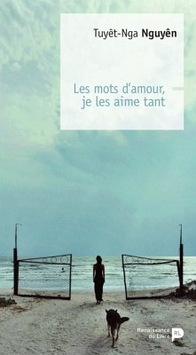 Les mots d’amour, je les aime tant (eBook, ePUB) - Nguyen, Tuyêt-Nga